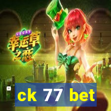 ck 77 bet